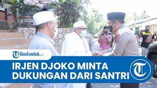 Kapolda NTB Datangi Pondok Pesantren di Lombok Utara Minta Dukungan dari Ulama dan Santri