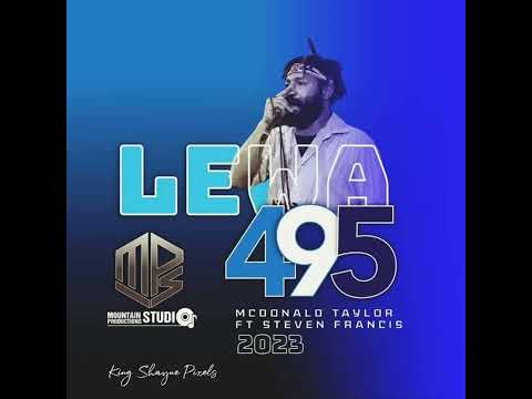 Lewa 495 - McDonald Taylor ft Steven Francis (2023 PNG Latest Music 🎶)