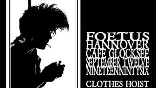 Foetus - Clothes Hoist (Hannover 1996)