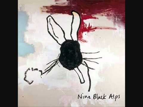 Nine Black Alps - Everything Is (1/3)