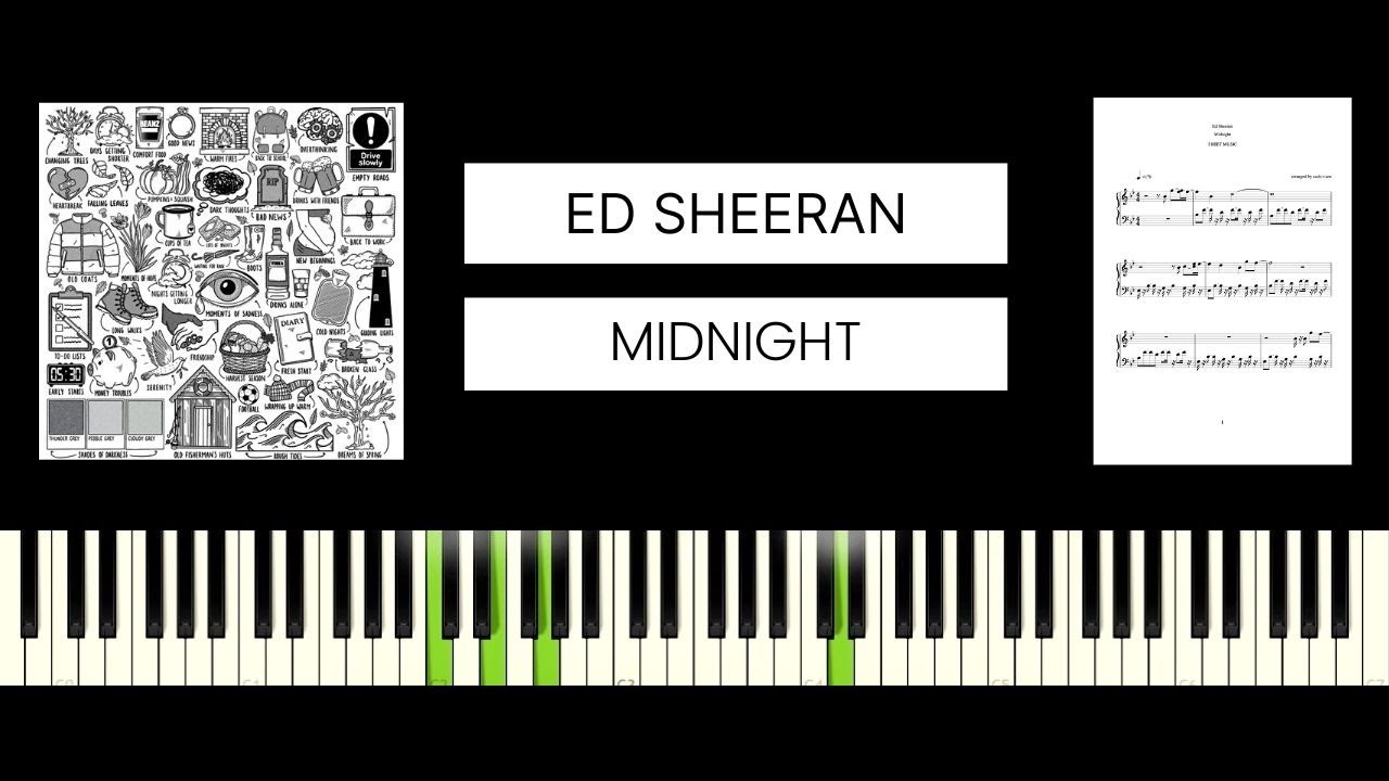 Ed Sheeran - Midnight (BEST PIANO TUTORIAL & COVER)