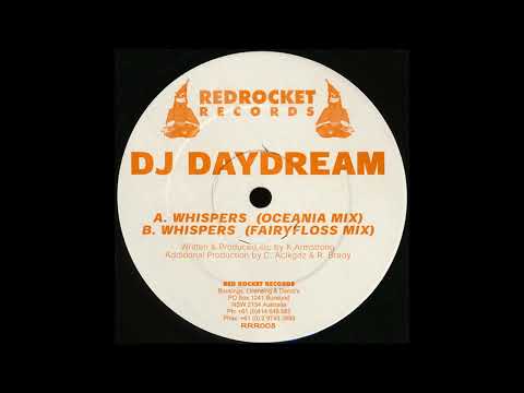 DJ Daydream - Whispers (Fairyfloss Mix)