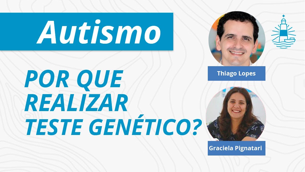 Por que realizar um teste genético? AUTISMO - com Graciela Pignatari - EP#147
