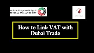 How to Link VAT with DUBI TRADE!