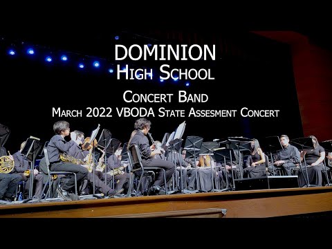 Dominion High School Concert Band 2022 VBODA State Assessment Concert