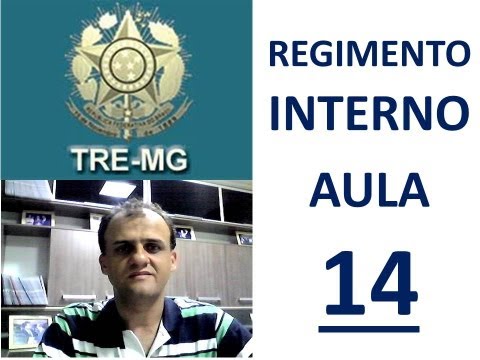 CURSO PARA CONCURSO DO TRE-MG - REGIMENTO INTERNO - AULA 14