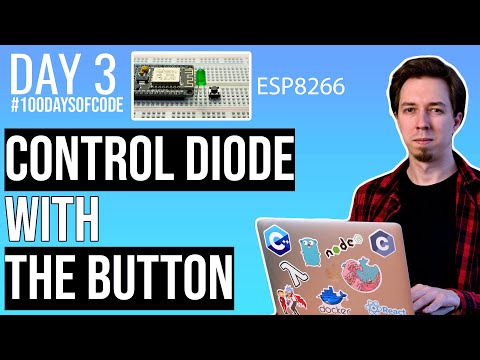 Diodo di controllo ESP8266 con pulsante - Giorno 3 di #100DaysOfCode in IoT
