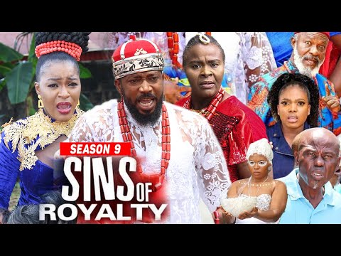 SINS OF ROYALTY (SEASON 9) {NEW TRENDING MOVIE} - 2021 LATEST NIGERIAN NOLLYWOOD MOVIES