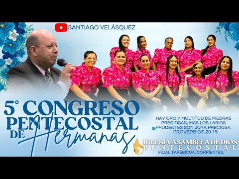 🔴 EN VIVO -CIERRE 5°CONGRESO DE HERMANAS- TAPEBICUA CTS 🔴