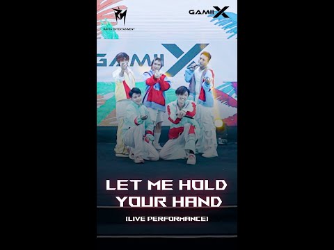 Let Me Hold Your Hand - GAMIIX (New Song) [Live]