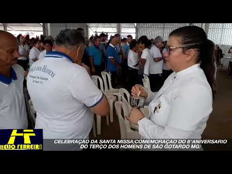 SÃO GOTARDO MG, ANIVERSÁRIO DO TERÇO DOS HOMENS 