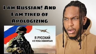 I am Russian! and I am tired of Apologising | РЕАКЦИЯ ИНОСТРАНЦА