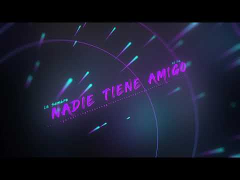 La Sombra - Nadie tiene Amigo (Audio Oficial)