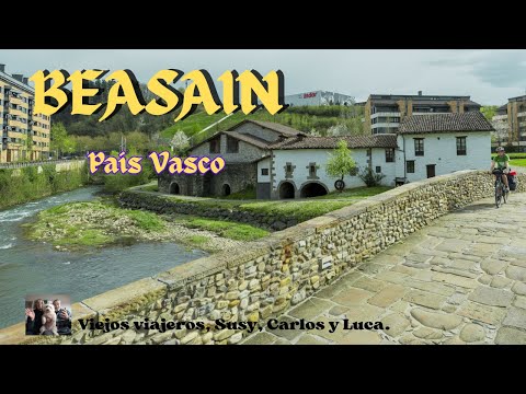 BEASAIN: Entre historia y montaña.//Between history and mountains