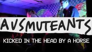 Ausmuteants - Kicked in the Head by a Horse