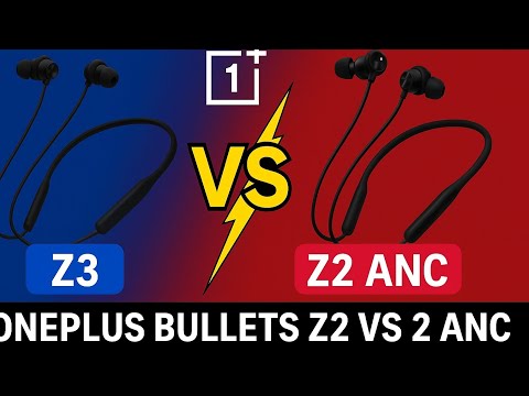 Oneplus bullets wireless z3 vs z2 anc ⚡ OnePlus Z3 VS Z2 ANC neckband