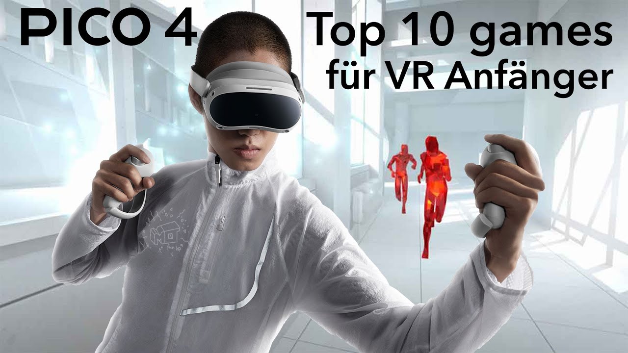 mo fun VR - PICO 4 - Top 10 Games für VR Anfänger & Perlen für Fortgeschrittene