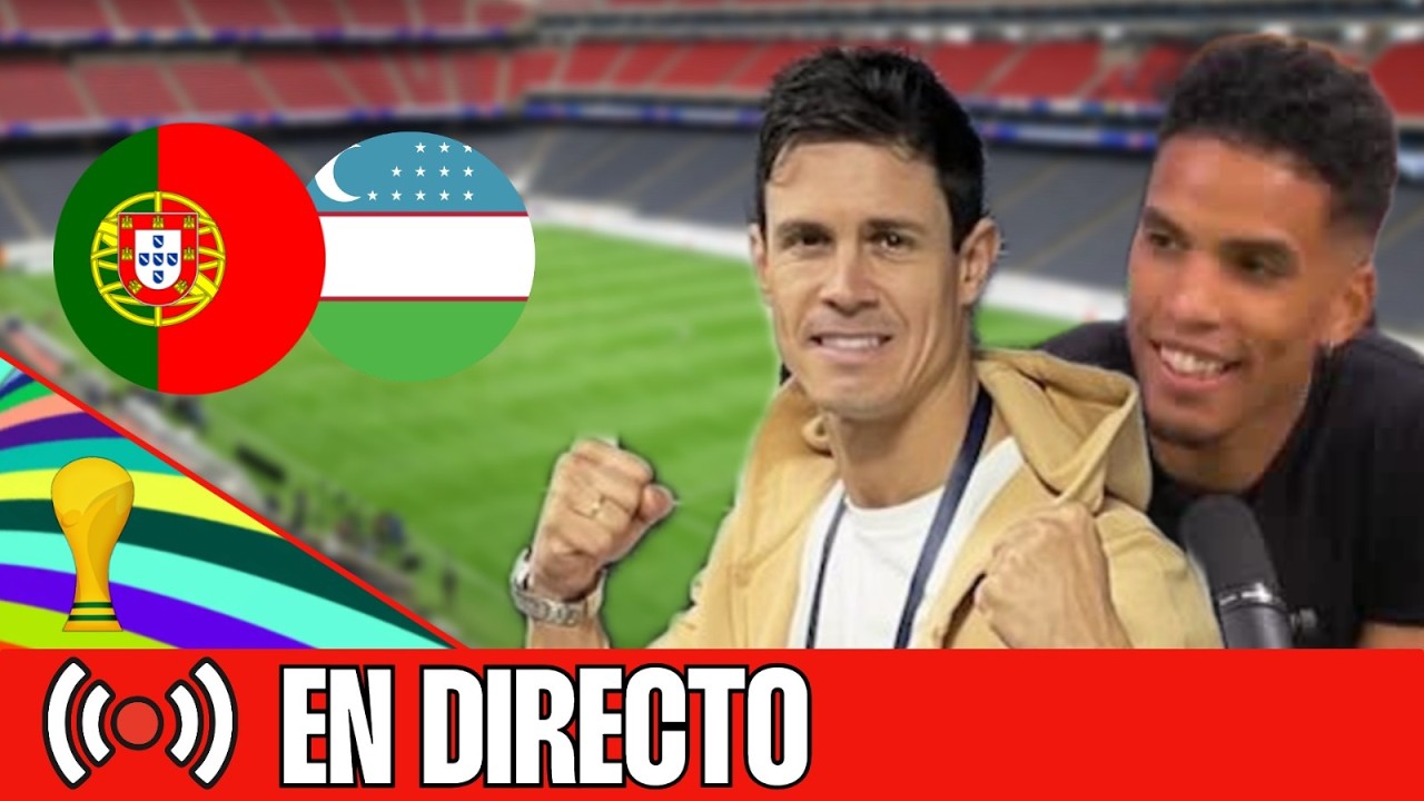⚽ PORTUGAL - UZBEKISTÁN | MUNDIAL 2026 | CHIRINGUITO LIVE