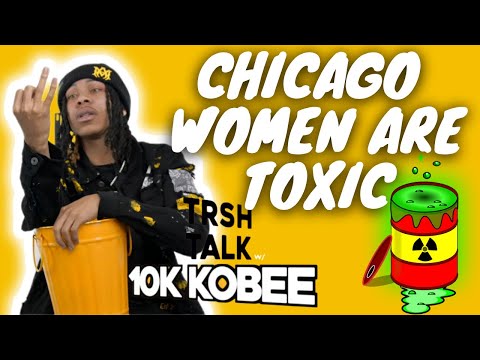 Uncovering Why Chicago Women Are So TOXIC with 10K Kobee | TRSH Talk Interview