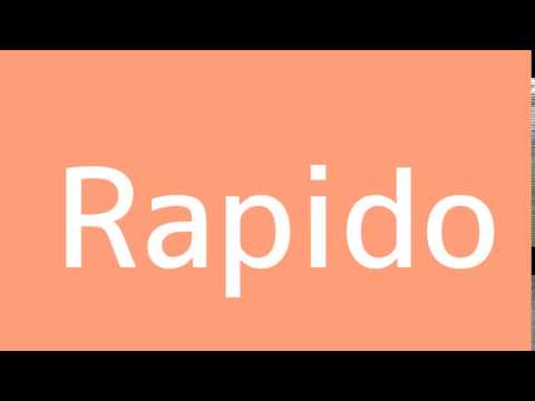 How to say Rapid in Spanish