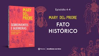 Fato histórico - Sobreviventes e guerreiras