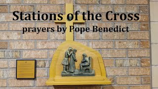 Stations of the Cross - Prayers by Pope Benedict XVI