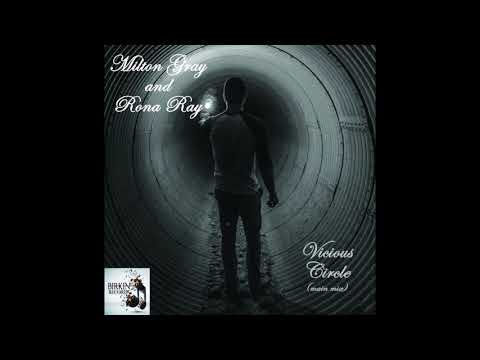 Milton Gray and Rona Ray - VIcious Circle (Main mix)