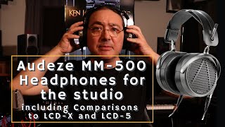 Video thumbnail for MM 500 Headphones By Audeze | Premium Studio headphones | Comparisons to LCD-X and LCD-5 by Ken Jacobsen