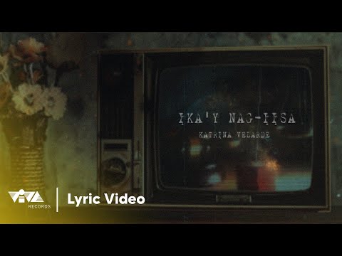 Ika'y Nag-iisa by Katrina Velarde (Official Lyric Video) Lumuhod Ka Sa Lupa OST