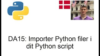 [DA 15]  Importer Python filer i dit Python Script