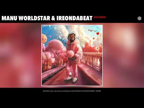 Manu WorldStar & IreOnDaBeat - BOLINGO (Official Audio)