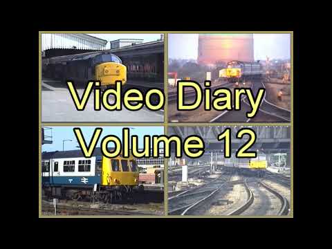 Electra Railfilms Video Diary Volume 12
