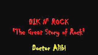 Dik 'n Rock - Doctor Alibi (Slash & Lemmy Kilmister Cover)