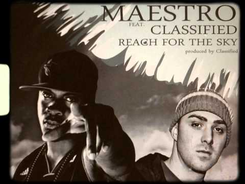 MAESTRO Ft. CLASSIFIED "REACH FOR THE SKY" produced by Classified