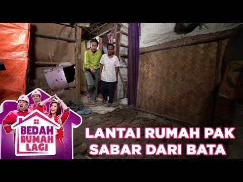 Rumah Pak Sabar Lantainya Hanya Dari Batu - Bedah Rumah Lagi