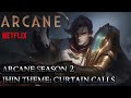 Arcane Season 2 Jhin Theme: Curtain Calls - League of Legends