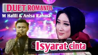 Download lagu Duet Romantis voc M Halili Anisa Rahma Isyarat cinta mp3 Download lagu Duet Romantis voc M Halili Anisa Rahma Isyarat cinta mp3