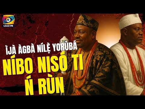 IJA AGBA ALAAFIN ATI OONI — NIBO NISO TI N RUN