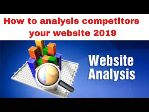 How to analysis competitors your website 2019