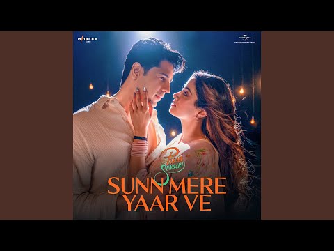Sunn Mere Yaar Ve Lyrics English Translation – Param Sundari | Aditya Rikhari