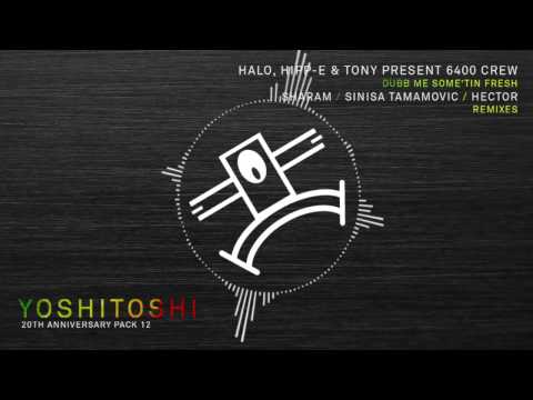 6400 Crew - Dubb Me Some'tin Fresh (Sharam Remix)