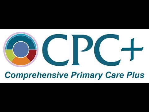 Comprehensive Primary Care Plus (CPC+): Payment Innovations