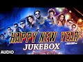 OFFICIAL Happy New Year Full Audio Songs JUKEBOX Shah Rukh Khan Deepika Padukone