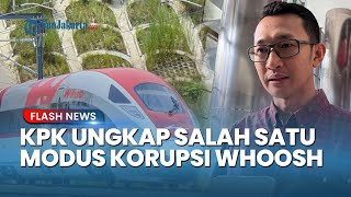 KPK Ungkap Modus Korupsi Whoosh, Negara Diduga Beli Kembali Tanah Miliknya