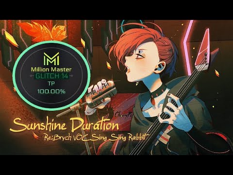 [Cytus II Ver 5.2 Release] Sunshine Duration (GLITCH 14) TP 100%