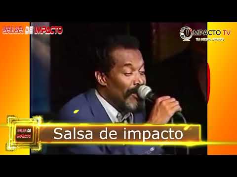 salsa de impacto 6° Programa "SALSA DURA CON GRANDES SONEROS"