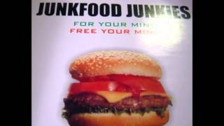 Junkfood Junkies - Free Your Mind (Original+)
