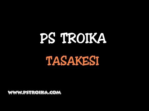 PS Troika - Tasakesi (Lyrics video)
