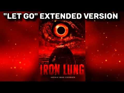 Iron Lung OST: Let Go EXTENDED
