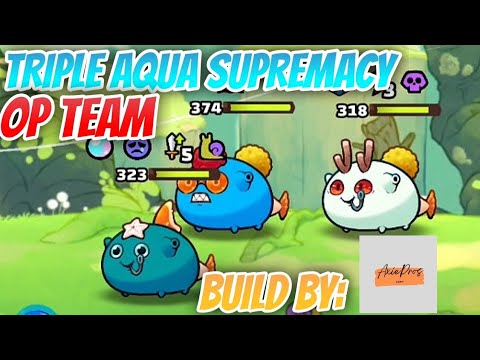 AXIE ORIGIN TOP LEADERBOARD TRIPLE AQUA GAMEPLAY | BUILD BY YT | AXIEPROS